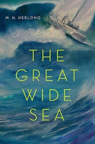 The Great Wide Sea Author: Herlong, M.H
