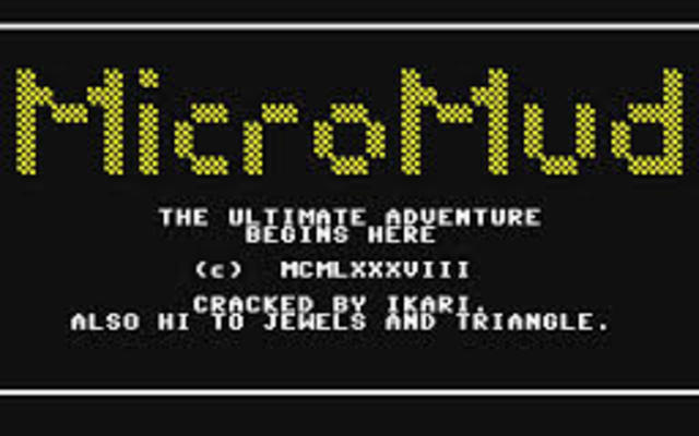 MUD – The earliest form of multiplayer games was debuted