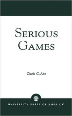 Clark Abt publishes Serious Games