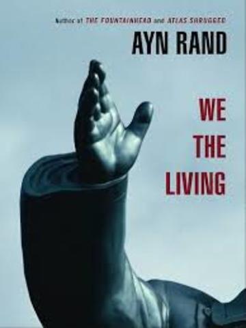 We The Living Published by Macmillan in the U.S. and Cassell in England.