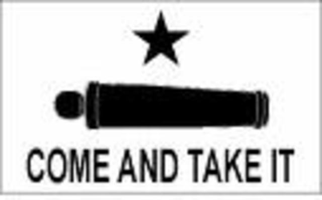"Come and Take It"