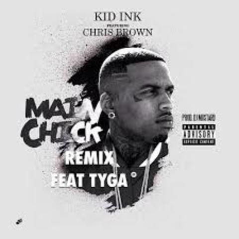 Kid Ink ft. Chris Brown & Tyga – “Main Chick”