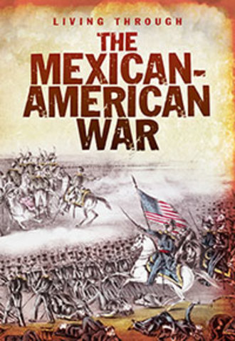 The Mexican American War