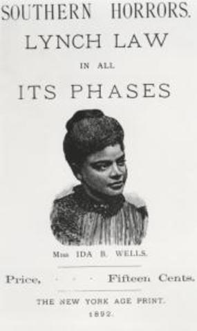 Ida B. Wells publishes her pamphlet Southren Horrors: Lynch laws and its phases