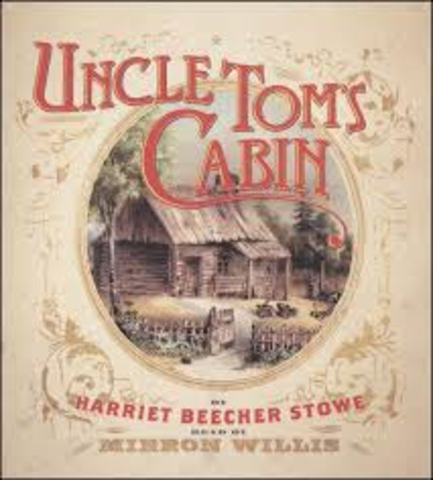 Harriet Beecher Stowe writes "Uncle Tom's Cabin"