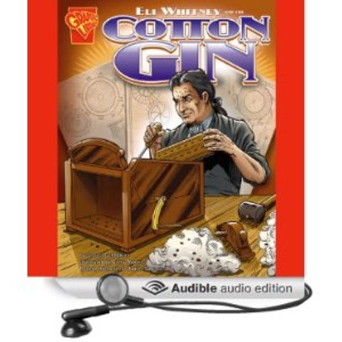 Eli Whitney invented cotton gin