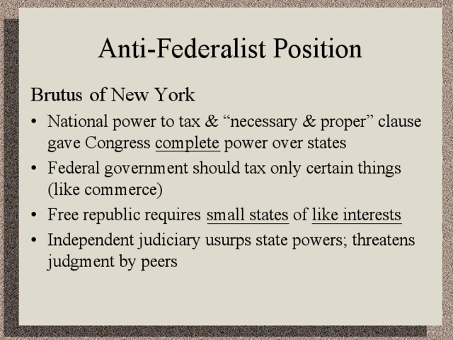 The Anti-Federalist Position