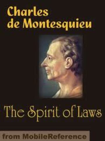 Montesquieu writes Spirits of Laws
