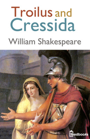 Troilus and Cressida