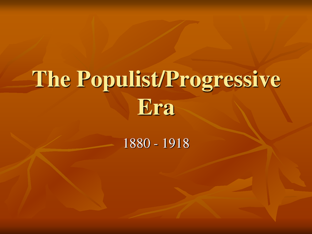 Populism & Progressivism