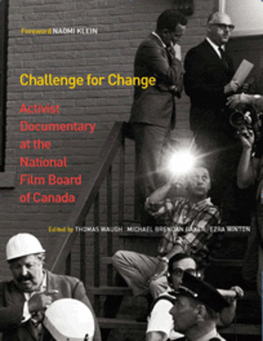 Creation of  Canadian Film Development Corporation & Challenge for Change