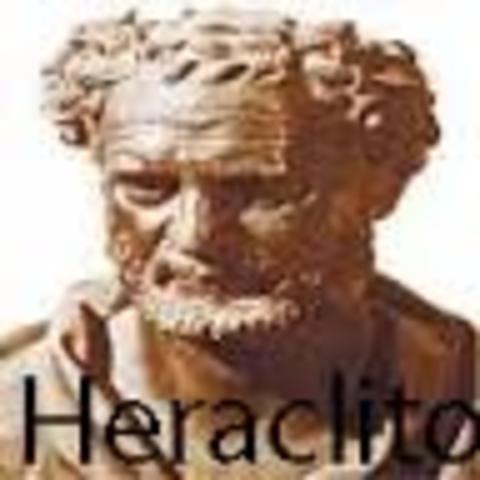 535 a.C.- 484 a.C.Heraclito