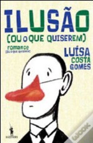 Ilusão (ou o que quiserem)