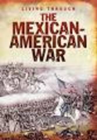 Mexican American war.