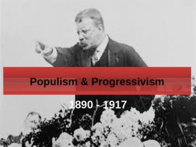 Populism and Progressivism