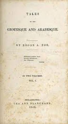 Poe's story collection Tales of the Grotesque and Arabesque is published in two volumes.10.	1845 Poe publishes the