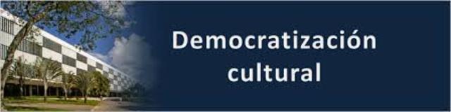 Antecedentes ASC: Democratización cultural