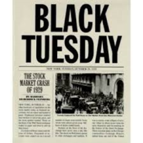 Black Tuesday (this one of the reason of the great depressions)