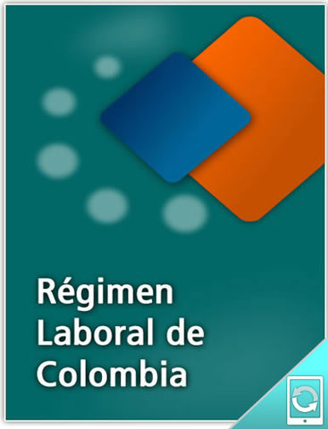 Regimen laboral Colombiano