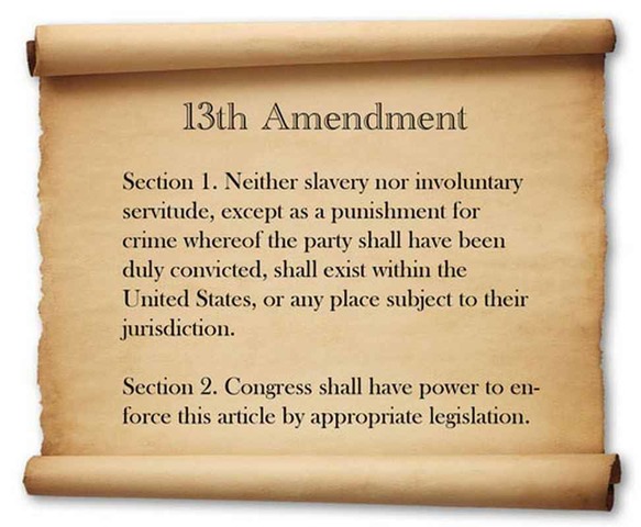 The 13th Amendment was ratified