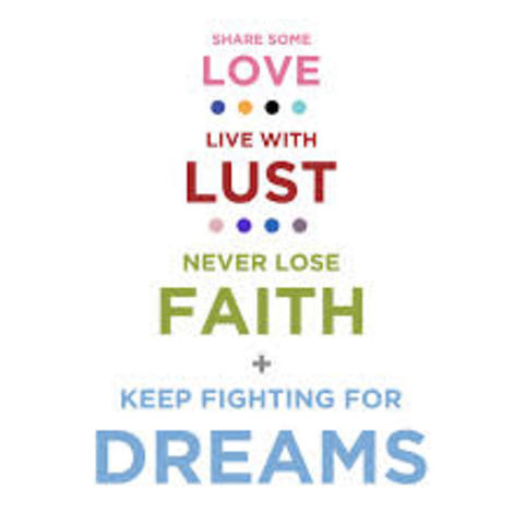 Love, Lust, Faith and Dreams,