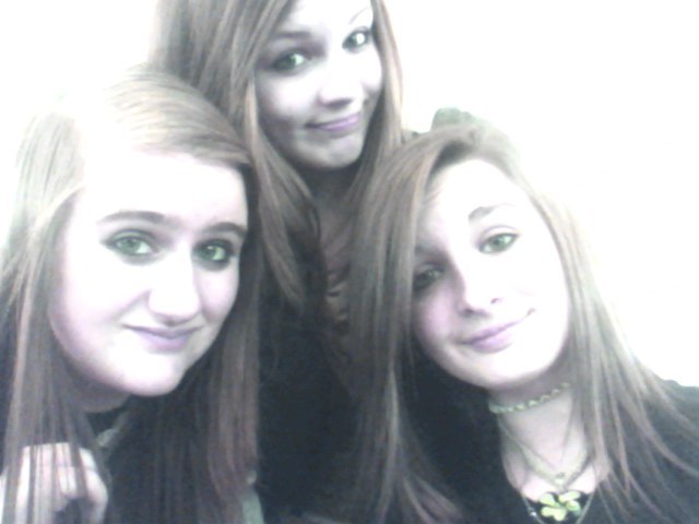 My bestfriends Jessica Denton & Brandi Bean came into my life.