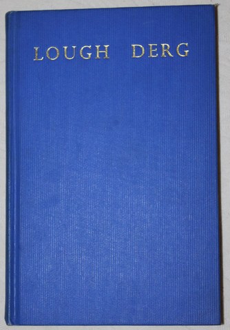 Lough Derg: St. Patrick's purgatory