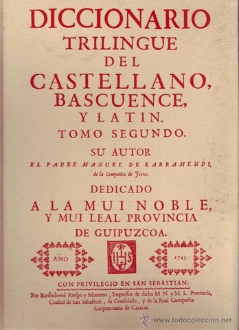 Larramendik “Diccionario Trilingüe del Castellano, Bascuence, Latin” argitaratu