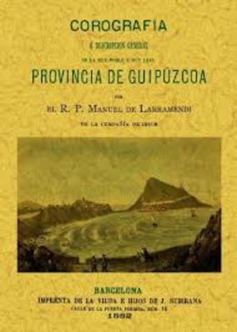 Larramendik “Corografia de Guipuzcoa edo Corografía o descripción general de la muy noble y leal Provincia de Guipúzcoa” argitaratu