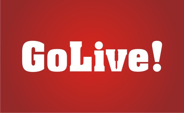 GO LIVE