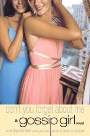 "Dont you forget about me" (Gossip Girl Novel)
