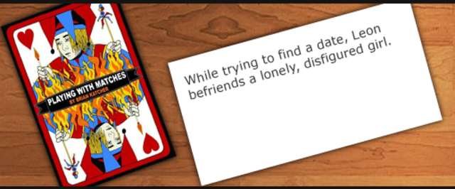 Playing With Matches made the American Library Association’s  2009 list of Best Books for Young Adults