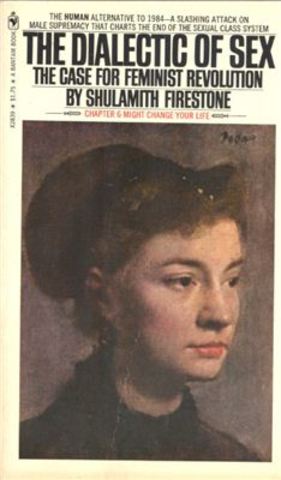 Книга «Диалектика пола: доводы для феминистской революции»