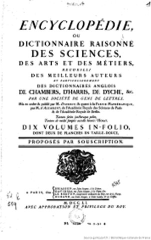 Encyclopédie ou Dictionnaire raisonné des sciences, des arts et des métiers (1751-1772)