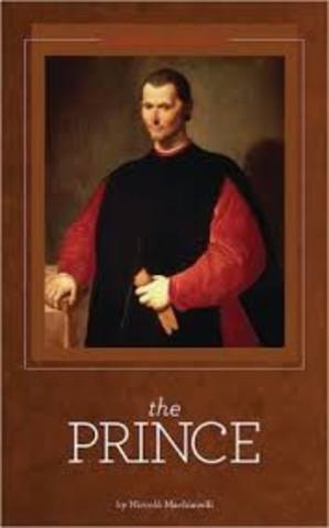 Niccoló Machiavelli wrote The Prince