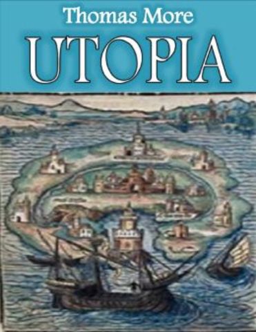 Thomas More writes the Uptopia