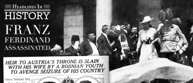 Assasination of Arch Duke Ferdinand