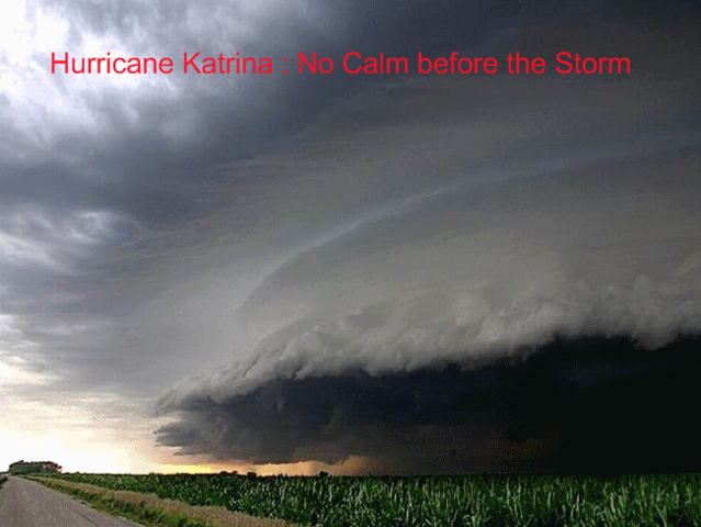 Hurricane Katrina- Category 3