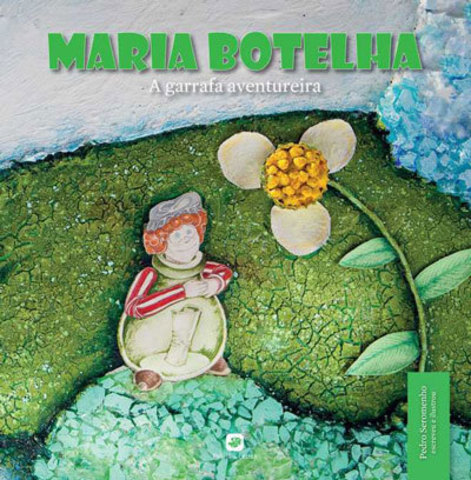 Maria Botelha - a garrafa aventureira