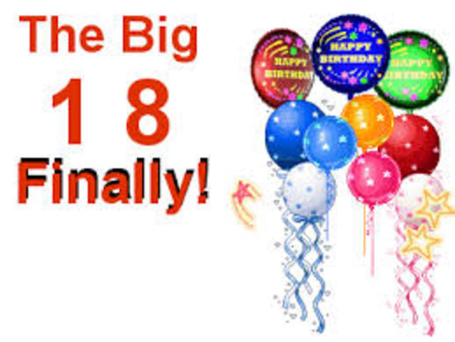 Turned 18