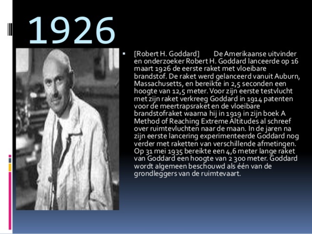 goddard lanceert de eerste raket op vloeibare brandstof