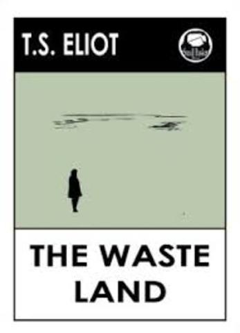 T.S. writes "The Waste Land"