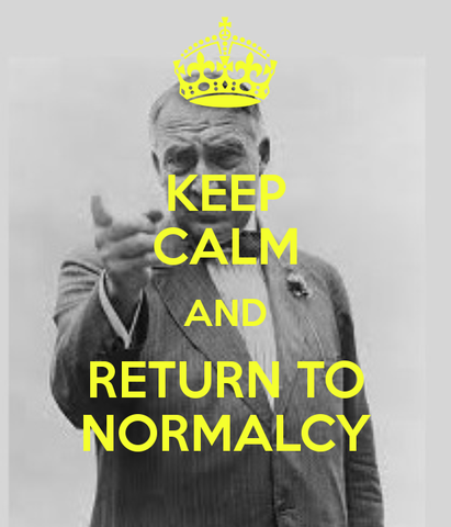 Return To Normalcy