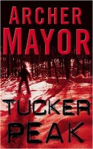 Tucker Peak - by Archer Mayor (publish date and setting)