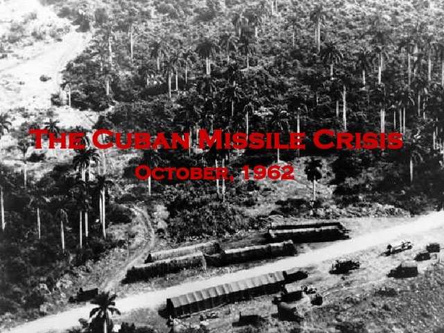 Cuban Missle Crisis