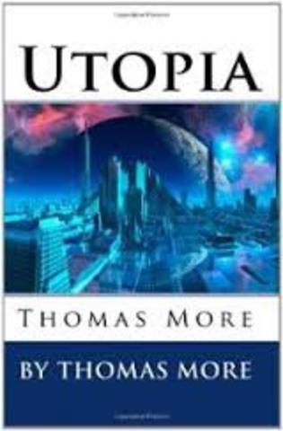 Thomas More's Utopia is published