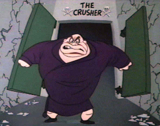 "The Crusher"