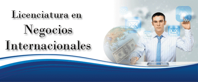 Licenciatura en Negocios Internacionales