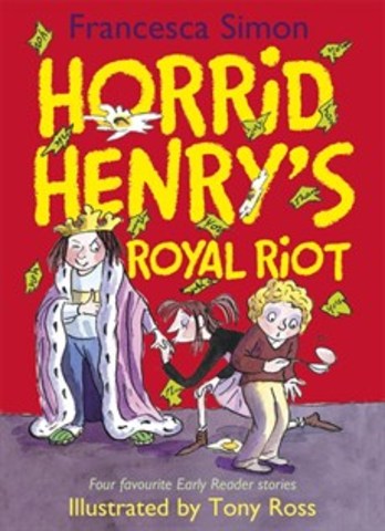 Horrid Henrys Royal Riot