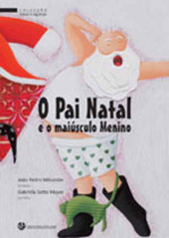 O Pai Natal e o Maiúsculo Menino